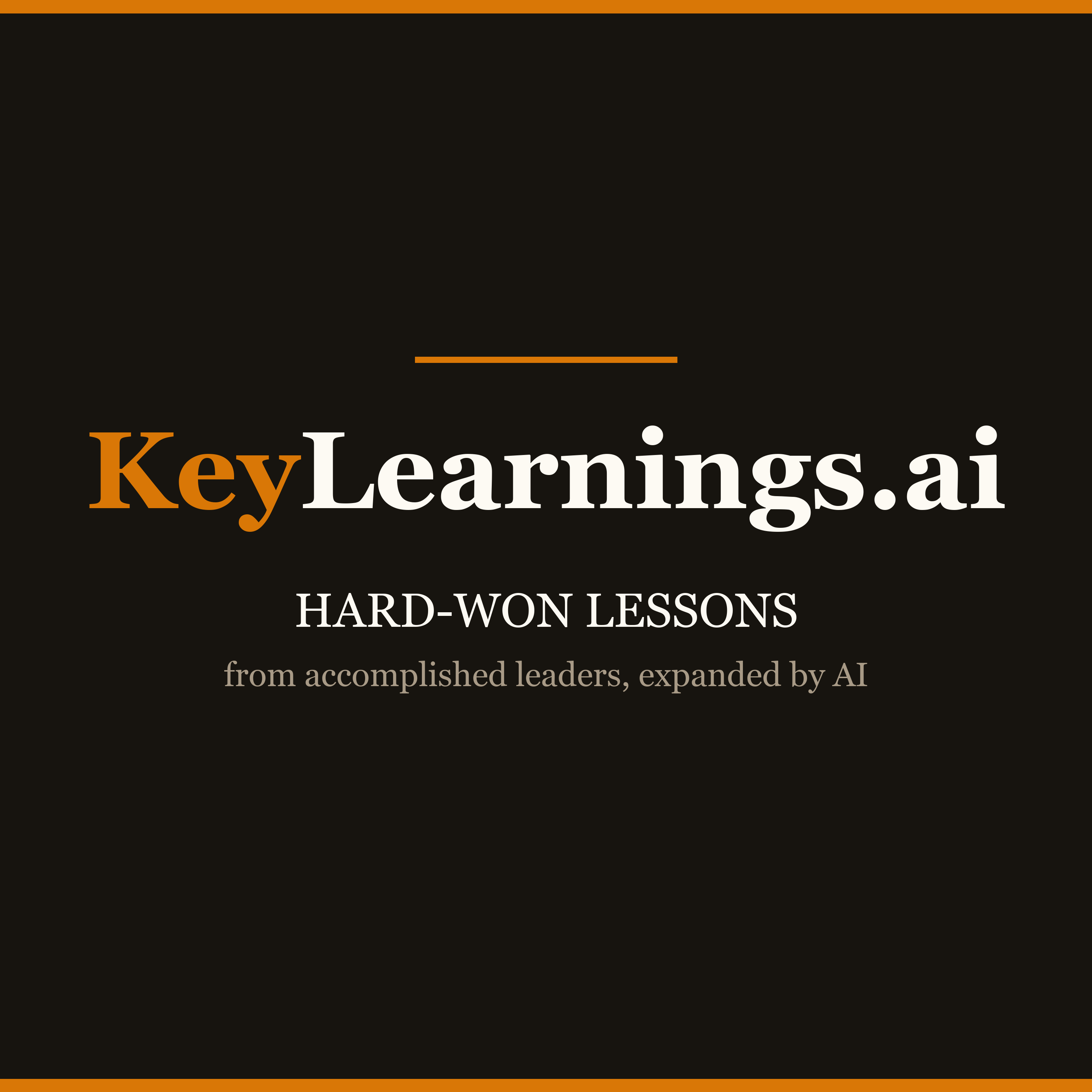 KeyLearnings.ai — Hard-Won Lessons for High Achievers on Effectiveness, Balance, and Happiness podcast artwork